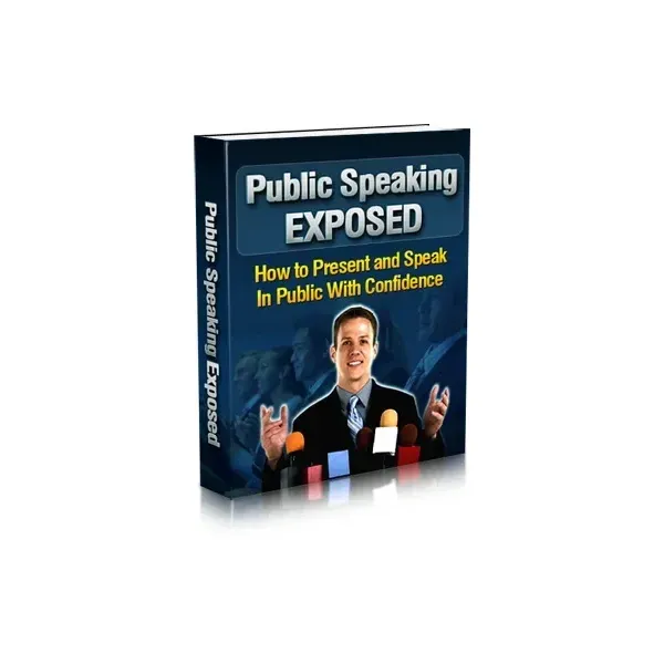 Public Speaking EXPOSED : How to Present and Speak In Public With Confidence