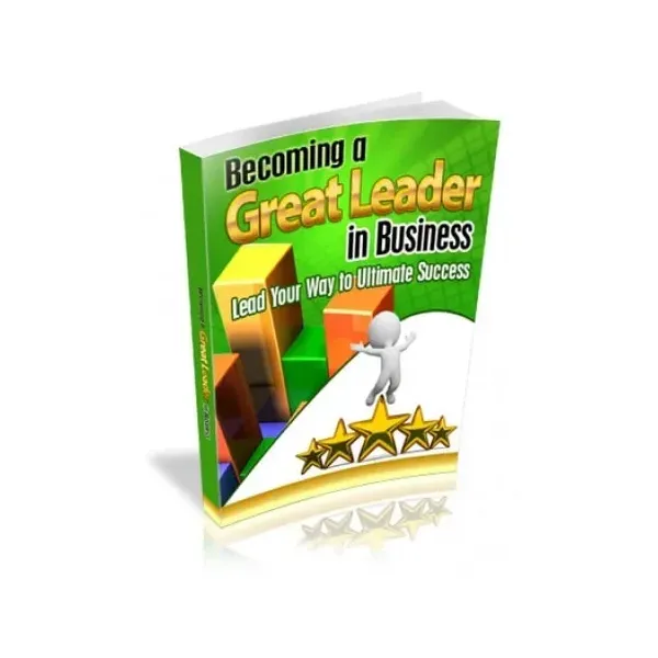 Becoming a Great Leader in Business